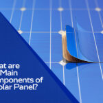 Main Components of a Solar Panel