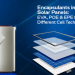 Types of Encapsulants in Solar Panels